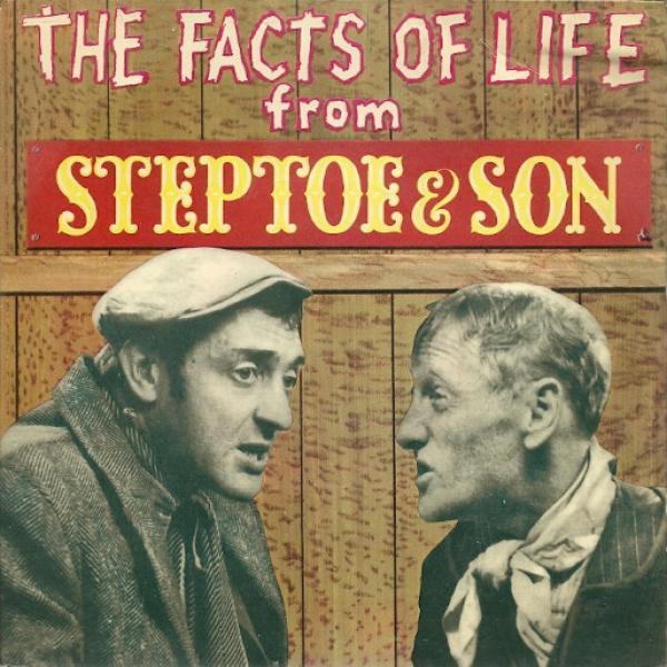 Wilfrid Brambell And Harry H. Corbett - The Facts Of Life From Steptoe & Son