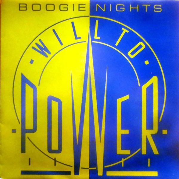 Will To Power - Boogie Nights
