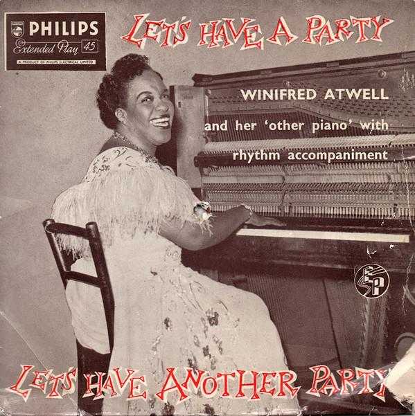 Winifred Atwell - Let's Have A Party / Let's Have Another Party