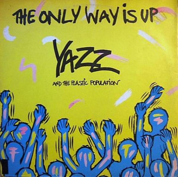Yazz, The Plastic Population - The Only Way Is Up