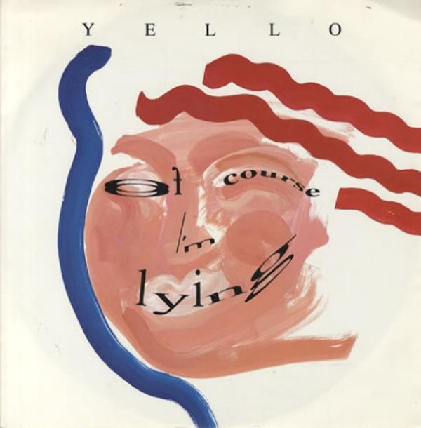 Yello - Of Course I'm Lying