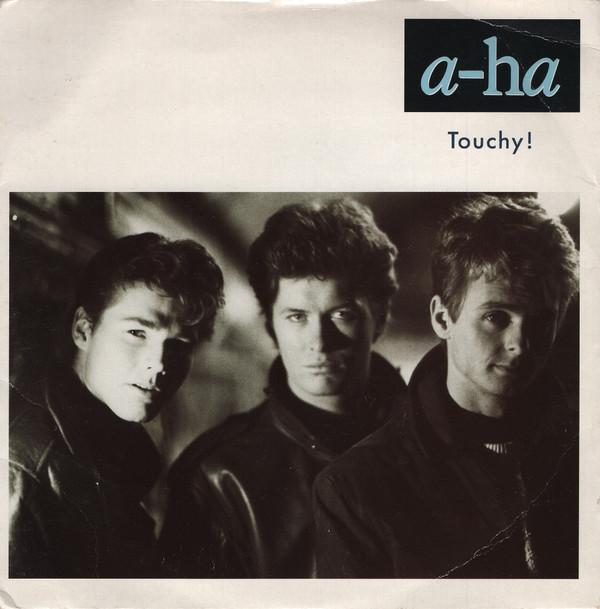 a-ha - Touchy!
